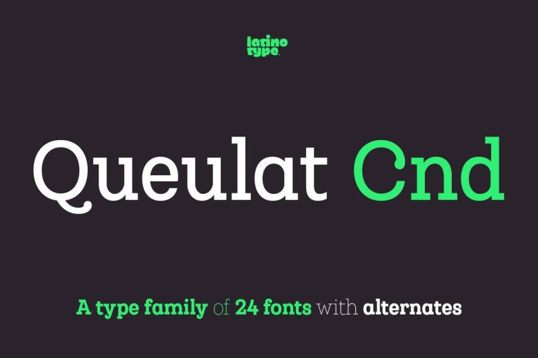 Queulat Cnd Font